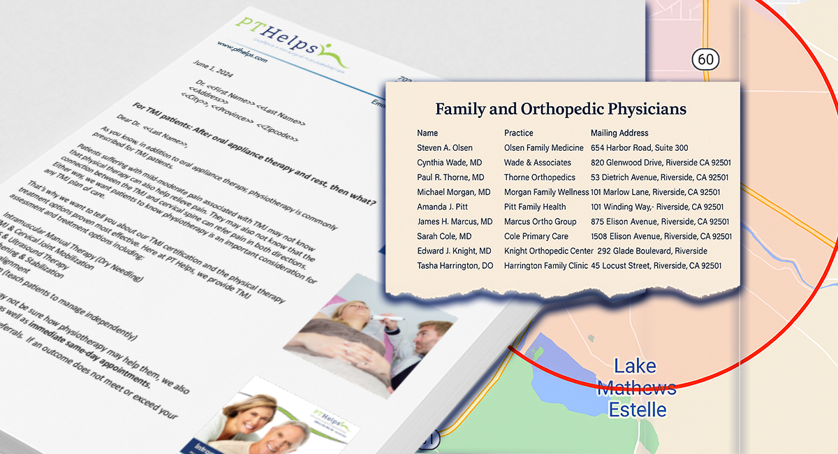 Mailing-List-Physican-Tab Pictured - a PT Referral Machine physician letter targeting dentists and physicians for referring to a TMJ PT specialist and an inset of a sample mailing list over a coverage area mailing map.
